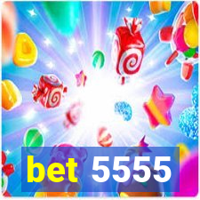 bet 5555